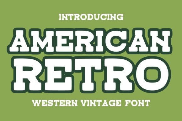 American Retro: Revitalizing Western Vintage Typography for Modern Design