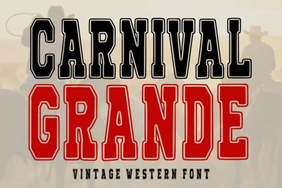 Carnival Grande: Bold Vintage Western Typography