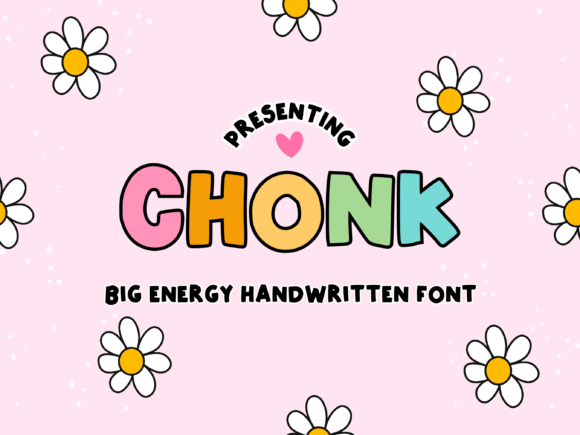 Chonk: Embracing Bold Handwritten Typography in Modern Design