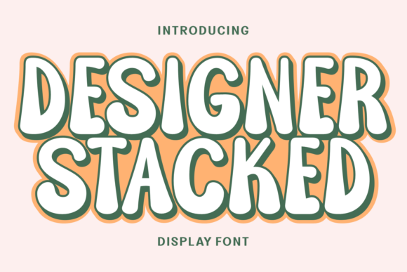 Designer Stacked: A Practical Guide to Using Playful Display Typography Effectively