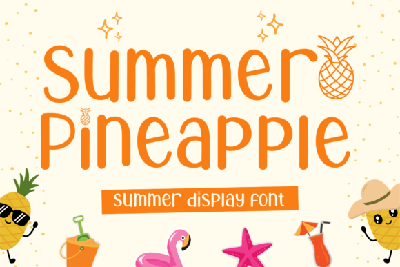 Summer Pineapple: A Practical Guide to Bold, Tropical Display Typography